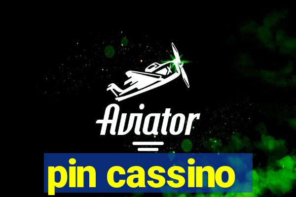 pin cassino