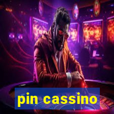 pin cassino