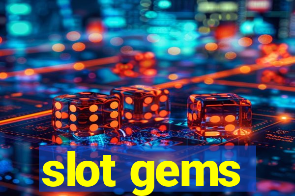 slot gems