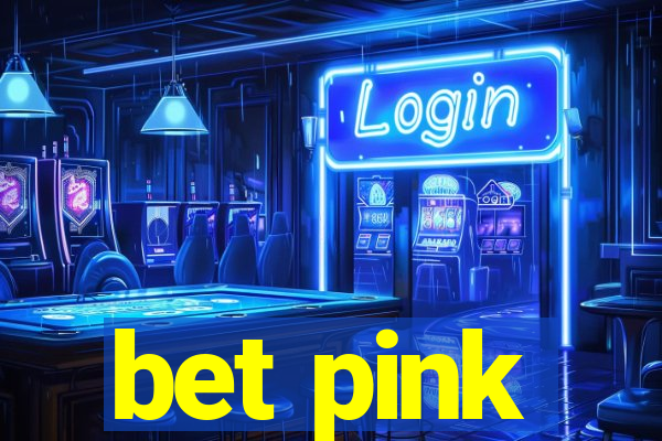 bet pink