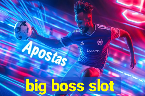 big boss slot