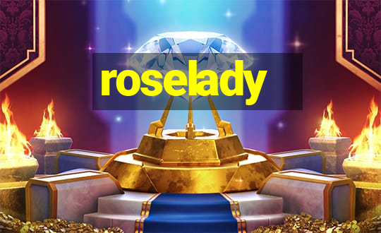 roselady