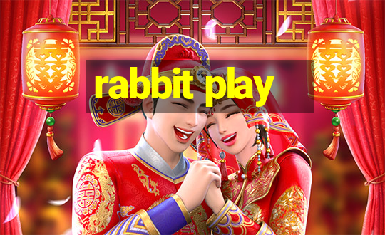 rabbit play