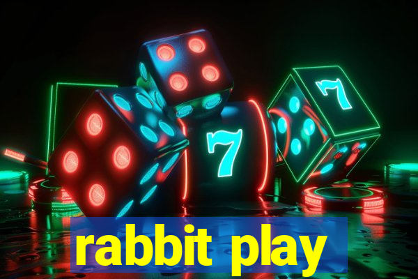 rabbit play