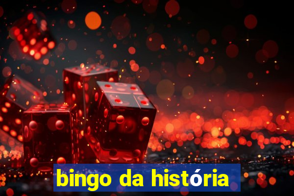 bingo da história