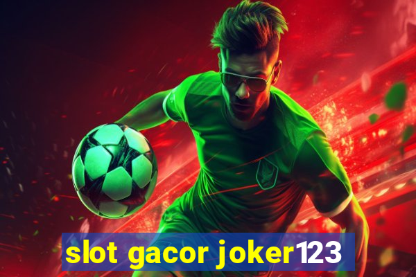 slot gacor joker123