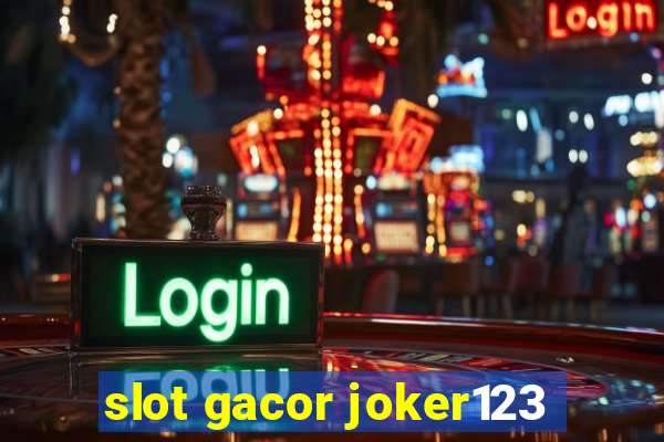 slot gacor joker123