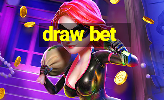 draw bet