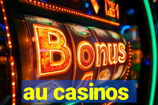 au casinos