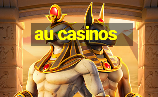 au casinos