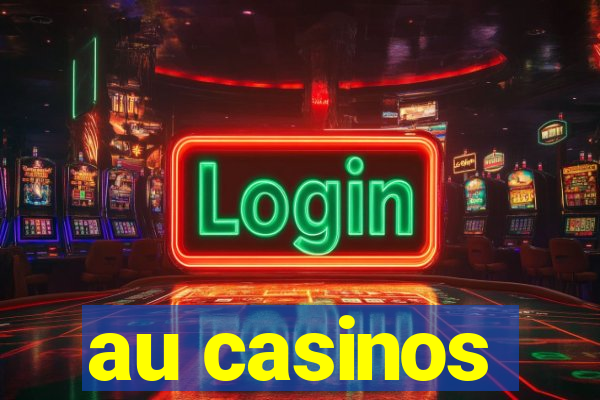 au casinos