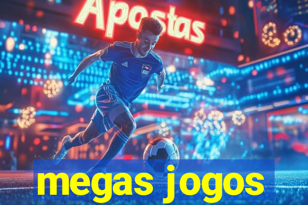 megas jogos