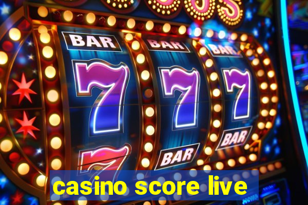 casino score live