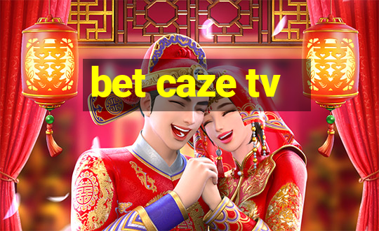 bet caze tv