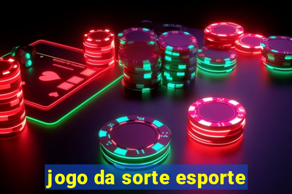 jogo da sorte esporte