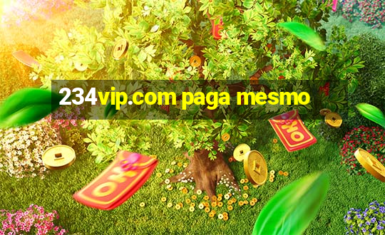 234vip.com paga mesmo