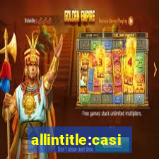 allintitle:casino