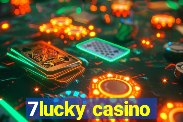 7lucky casino