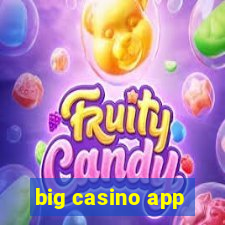 big casino app