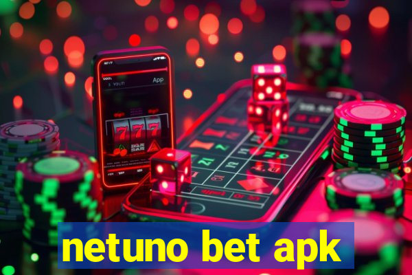 netuno bet apk