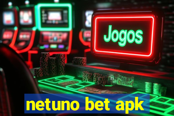 netuno bet apk