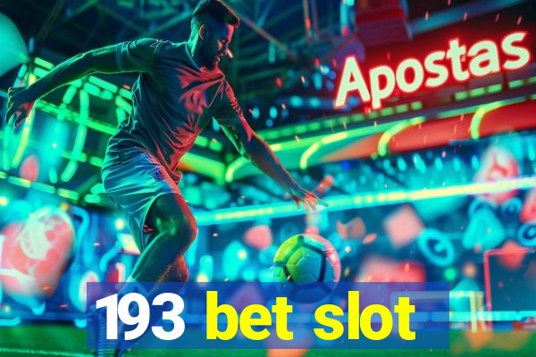 193 bet slot