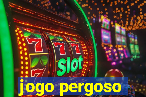 jogo pergoso