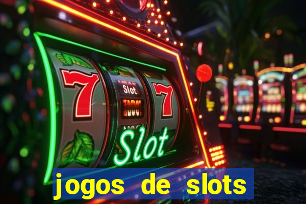 jogos de slots online gratis