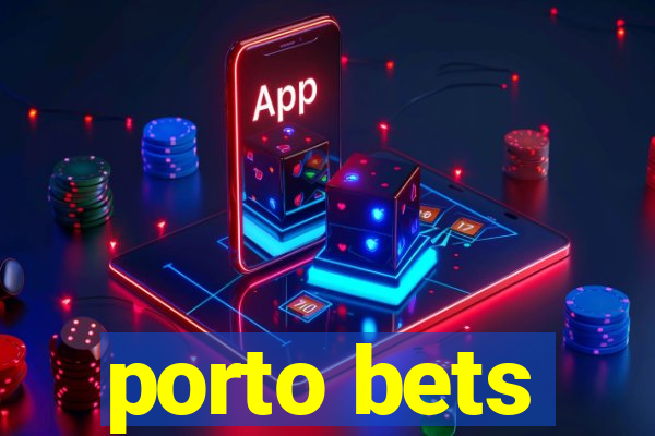 porto bets