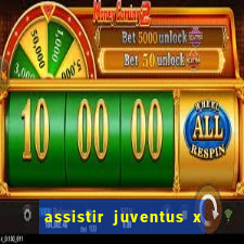 assistir juventus x bayer leverkusen futemax