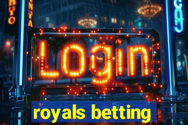 royals betting