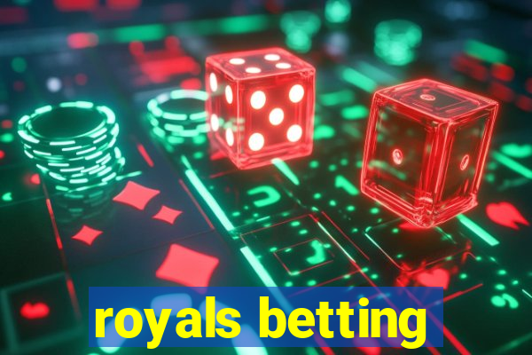 royals betting