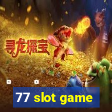 77 slot game