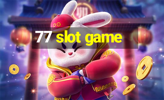 77 slot game