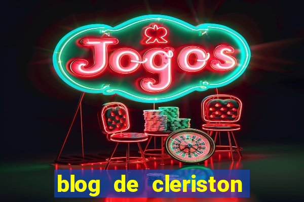 blog de cleriston silva serrinha bahia