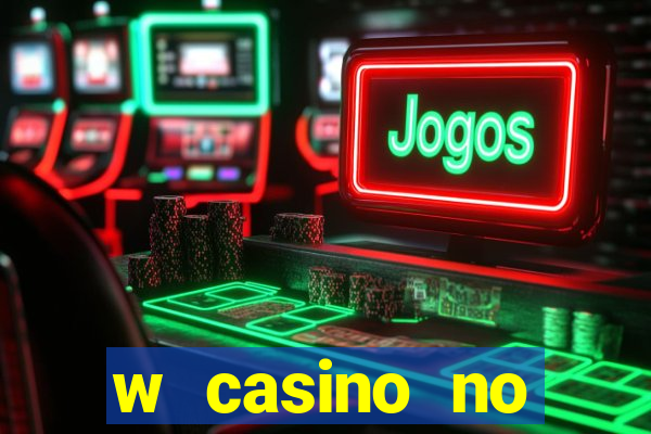 w casino no deposit bonus codes