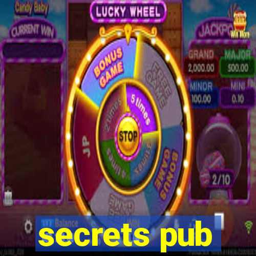 secrets pub