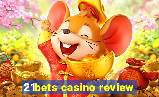 21bets casino review