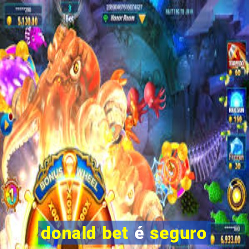 donald bet é seguro