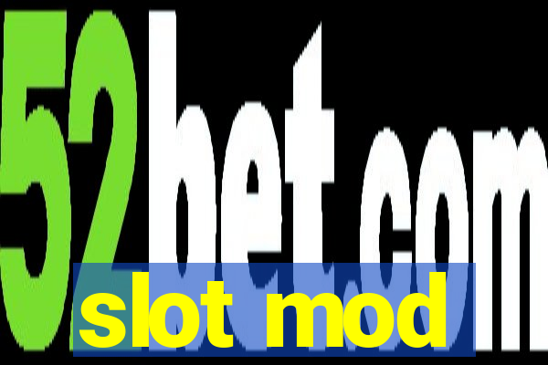 slot mod