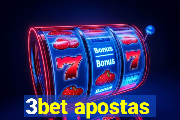 3bet apostas