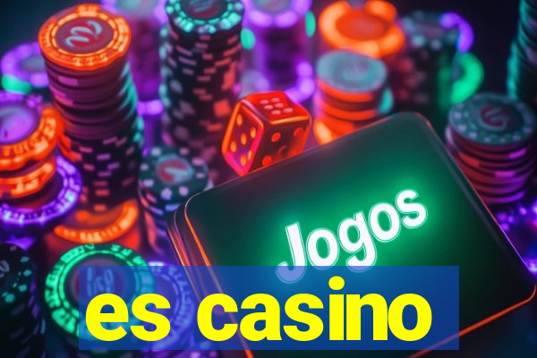 es casino