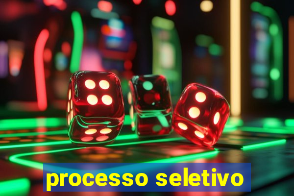 processo seletivo