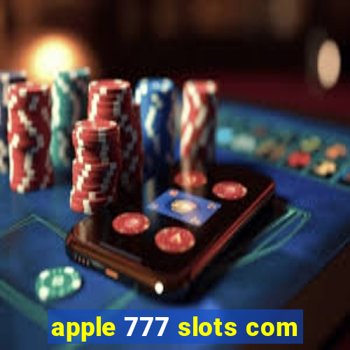 apple 777 slots com