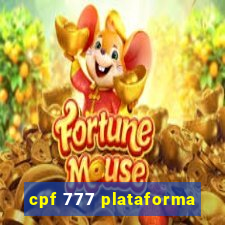 cpf 777 plataforma