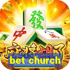 bet church