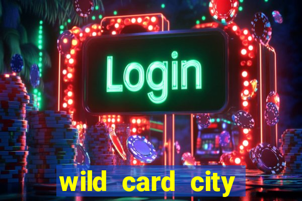 wild card city casino sign up bonus