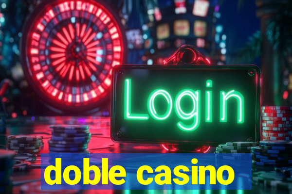 doble casino