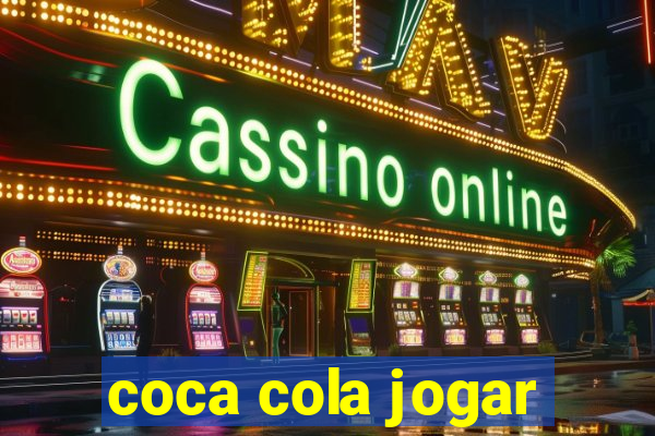 coca cola jogar