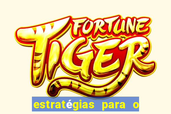 estratégias para o jogo do tigre